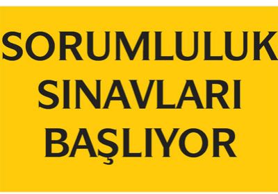 SORUMLULUK SINAV TARİHLERİ